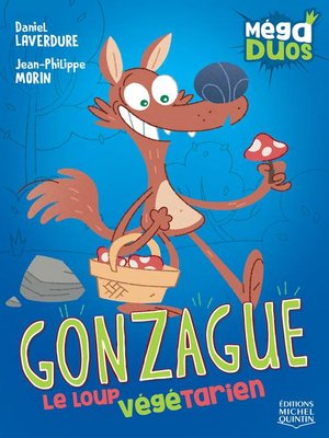 cover image of Gonzague, le loup végétarien
